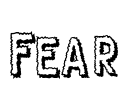 Fear