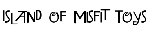 Island of Misfit Toys Font Image