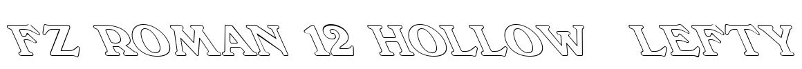 FZ ROMAN 12 HOLLOW  LEFTY Font Image