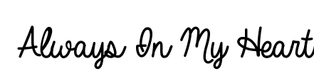 Always In My Heart Font Image