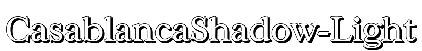 CasablancaShadow-Light Font Image