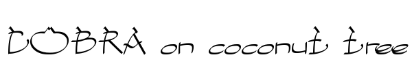 COBRA on coconut tree Font Image