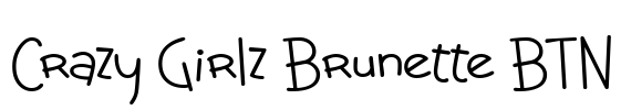 Crazy Girlz Brunette BTN Font Image