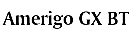 Amerigo GX BT Font Image