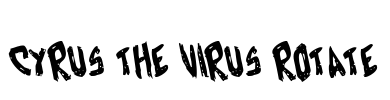 Cyrus the Virus Rotate Font Image