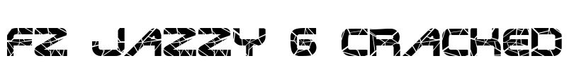 FZ JAZZY 6 CRACKED Font Image