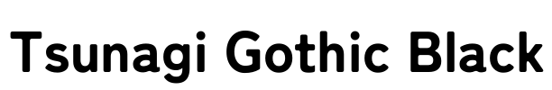 Tsunagi Gothic Black Font Image