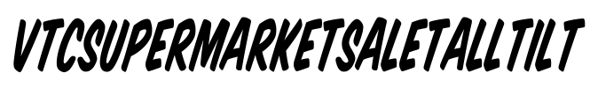 VTCSuperMarketSaleTallTilt Font Image