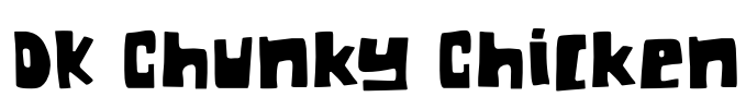 DK Chunky Chicken Font Image