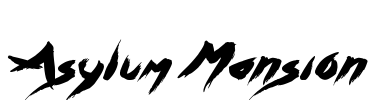 Asylum Mansion Font Image