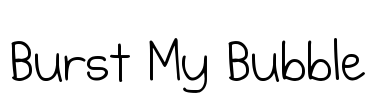 Burst My Bubble Font Image