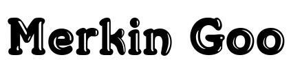 Merkin Goo Font Image