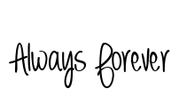 Always Forever Font Image