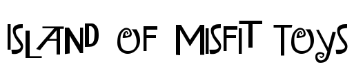 Island of Misfit Toys Font Image