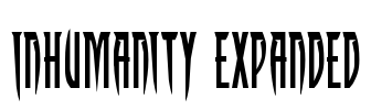 Inhumanity Expanded Font Image