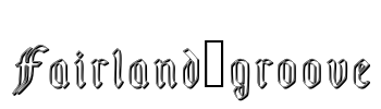 Fairland_groove Font Image