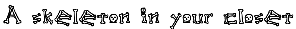 A skeleton in your closet Font Image