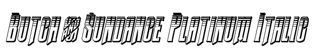 Butch & Sundance Platinum Italic Font Image