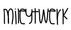 MileyTwerk Font Image