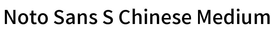 Noto Sans S Chinese Medium Font Image