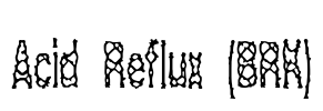 Acid Reflux (BRK) Font Image