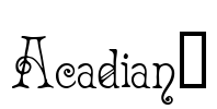 Acadian™ Font Image