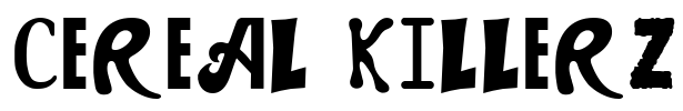 CEREAL KILLERZ Font Image