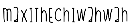 MaxiTheChiwahwah Font Image