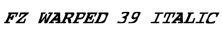 FZ WARPED 39 ITALIC Font Image