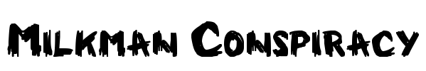 Milkman Conspiracy Font Image