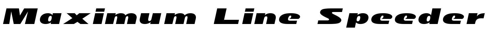 Maximum Line Speeder Font Image