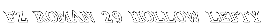 FZ ROMAN 29 HOLLOW LEFTY Font Image