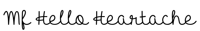 Mf Hello Heartache Font Image