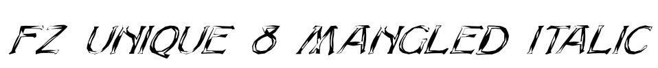 FZ UNIQUE 8 MANGLED ITALIC Font Image