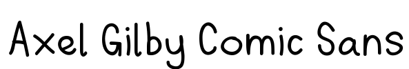 Axel Gilby Comic Sans Font Image