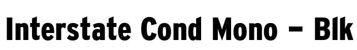 Interstate Cond Mono - Blk Font Image