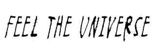 Feel the universe Font Image