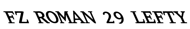 FZ ROMAN 29 LEFTY Font Image