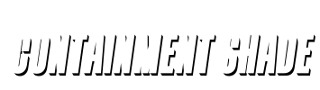 Containment Shade Font Image