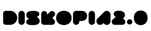 DISKOPIA2.0 Font Image