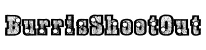 BurrisShootOut Font Image