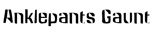 Anklepants Gaunt Font Image