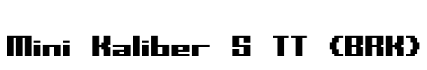 Mini Kaliber S TT (BRK) Font Image