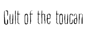 Cult of the toucan Font Image