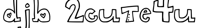 DJB 2CUTE4U Font Image