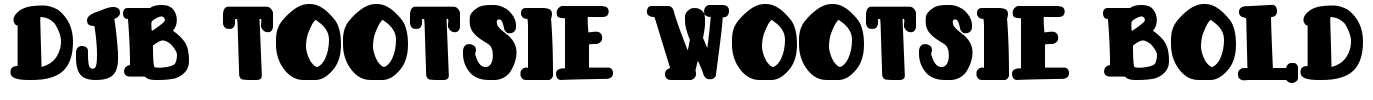 DJB TOOTSIE WOOTSIE BOLD Font Image