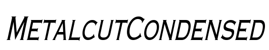 MetalcutCondensed Font Image