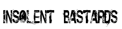 Insolent_Bastards Font Image