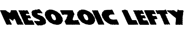 Mesozoic Lefty Font Image