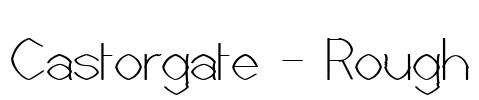 Castorgate - Rough Font Image